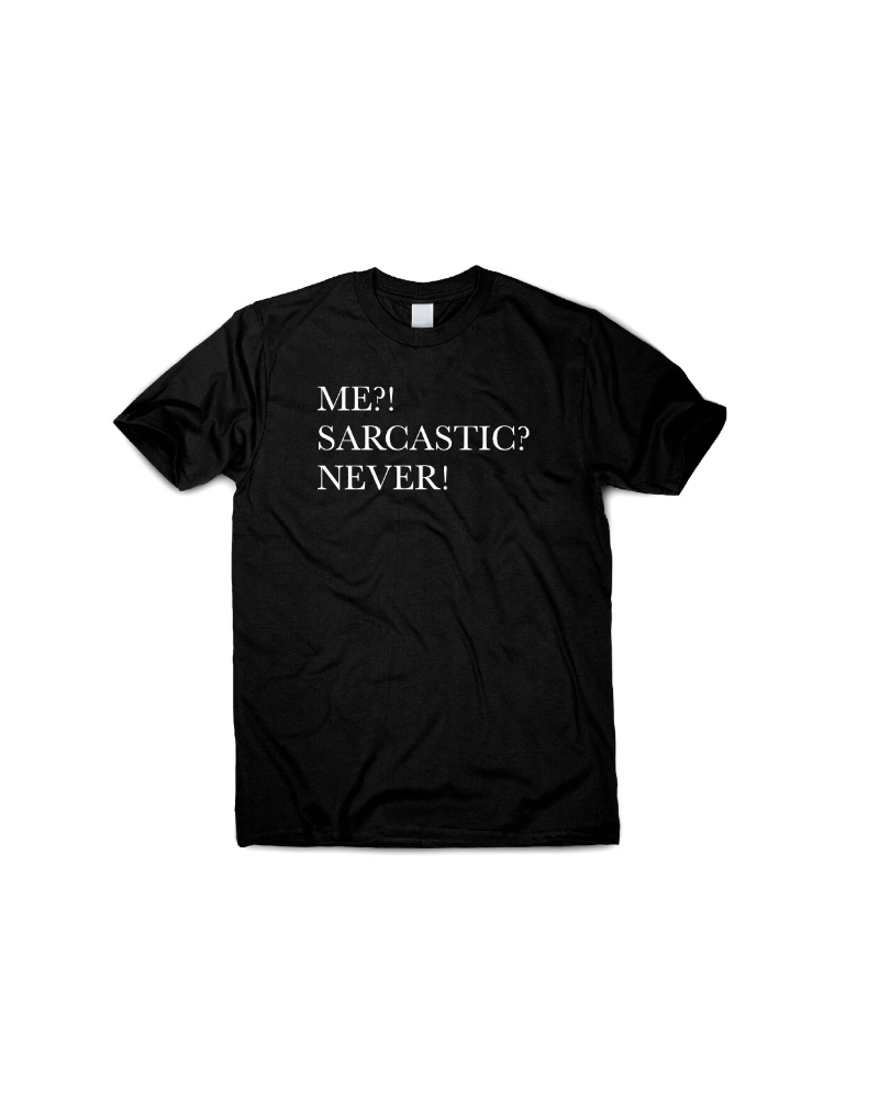 Me Sarcastic Never