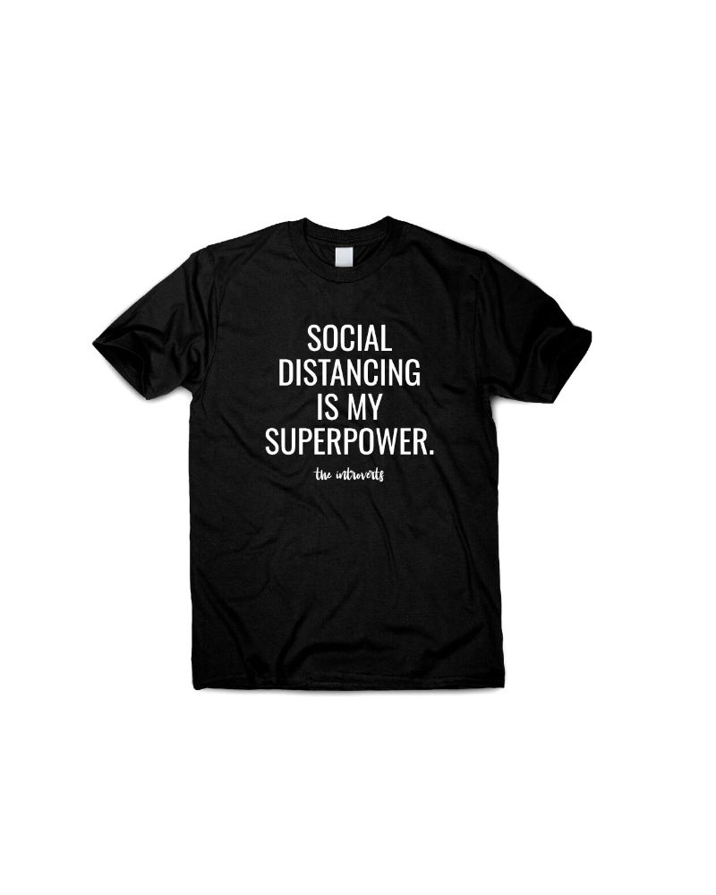 Social Distancing Is My Superpower