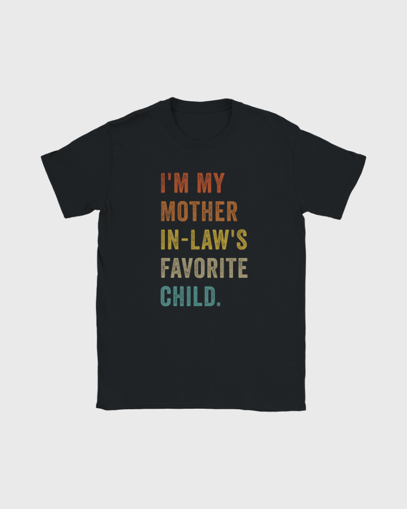 I'm My Mother's In-Law Favorite Child